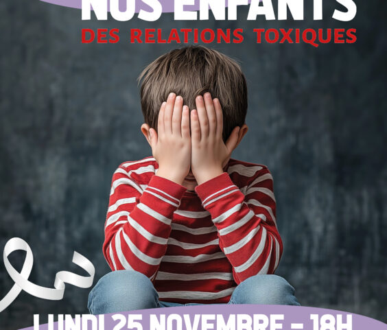 Conférence-débat : Protéger nos enfants des relations toxiques et de la violence